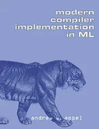 Buy Modern Compiler Implementation in ML (English, Andrew W. Appel | Appel Andrew W.) — BookShops.in