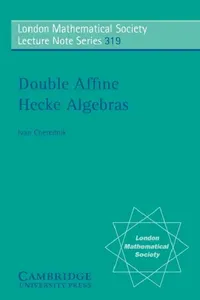 Buy Double Affine Hecke Algebras (English, Ivan Cherednik) — BookShops.in
