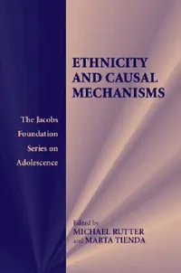 Buy Ethnicity and Causal Mechanisms (English, Michael Rutter | Marta Tienda) — BookShops.in
