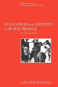 Buy Education and Identity in Rural France (English, Deborah Reed-Danahay | Meyer Fortes | Edmund Leach) — BookShops.in