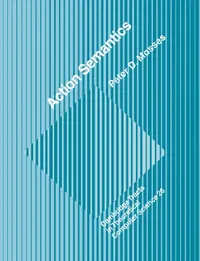 Buy Action Semantics (English, Peter D. Mosses | Mosses Peter D. | C. J. Van Rijsbergen) — BookShops.in