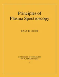 Buy Principles of Plasma Spectroscopy (English, Hans R. Griem | Griem Hans R. | M. G. Haines) — BookShops.in