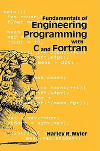 Buy Fundamentals of Engineering Programming with C and FORTRAN (English, Harley R. Myler) — BookShops.in