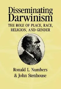 Buy Disseminating Darwinism (English, Ronald L. Numbers | John Stenhouse) — BookShops.in