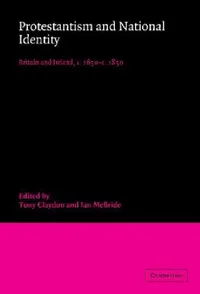 Buy Protestantism and National Identity (English, Tony Claydon | Ian McBride) — BookShops.in