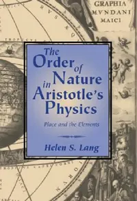 Buy The Order of Nature in Aristotle's Physics (English, Helen S. Lang | Lang Helen S.) — BookShops.in