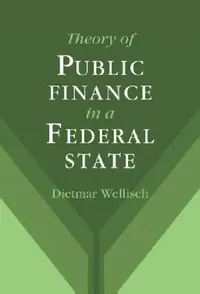 Buy Theory of Public Finance in a Federal State (English, Dietmar Wellisch) — BookShops.in