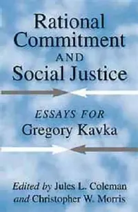 Buy Rational Commitment and Social Justice (English, Jules L. Coleman | Christopher W. Morris) — BookShops.in