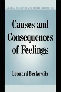 Buy Causes and Consequences of Feelings (English, Leonard Berkowitz | Keith Oatley | Antony Manstead) — BookShops.in
