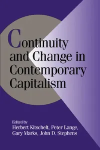 Buy Continuity and Change in Contemporary Capitalism (English, Herbert Kitschelt | Gary Marks | Peter Lange) — BookShops.in