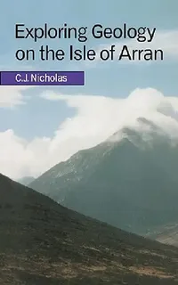 Buy Exploring Geology on the Isle of Arran (English, C. J. Nicholas) — BookShops.in