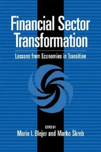 Buy Financial Sector Transformation (English, Mario I. Blejer | Marko Skreb) — BookShops.in