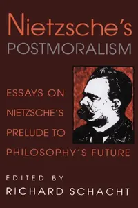 Buy Nietzsche's Postmoralism (English, Richard Schacht) — BookShops.in
