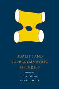 Buy Duality and Supersymmetric Theories (English, D. Olive | P. West | David I. Olive) — BookShops.in