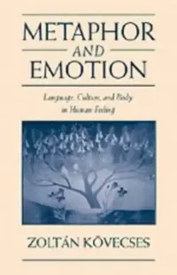 Buy Metaphor and Emotion (English, Zoltan Kovecses | Zoltn Kvecses | Zolt N. K. Vecses) — BookShops.in
