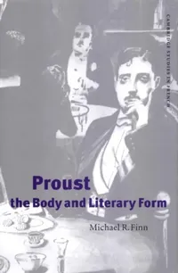 Buy Proust, the Body and Literary Form (English, Michael R. Finn) — BookShops.in