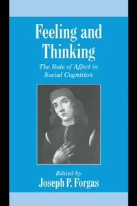 Buy Feeling and Thinking (English, Joseph P. Forgas | Joseph P. Forgas | Keith Oatley) — BookShops.in