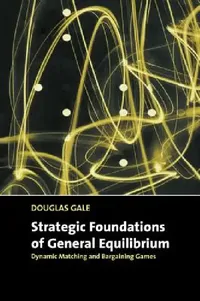 Buy Strategic Foundations of General Equilibrium (English, Douglas Gale) — BookShops.in