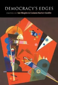 Buy Democracy's Edges (English, Ian Shapiro | Casiano Hacker-Cordón) — BookShops.in