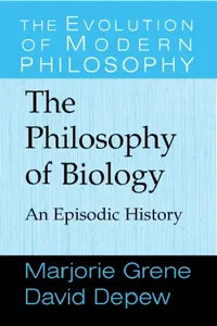 Buy The Philosophy of Biology (English, David DePew | Marjorie Grene | Gary Hatfield) — BookShops.in