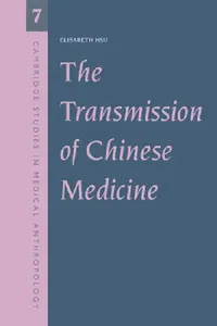 Buy The Transmission of Chinese Medicine (English, Elisabeth Hsu) — BookShops.in