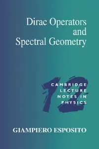 Buy Dirac Operators and Spectral Geometry (English, Giampiero Esposito | Peter Goddard | Julia Yeomans) — BookShops.in