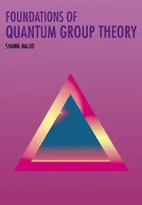 Buy Foundations of Quantum Group Theory (English, Shahn Majid) — BookShops.in