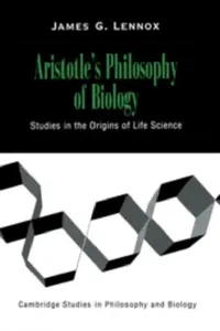Buy Aristotle's Philosophy of Biology (English, James G. Lennox | Michael Ruse) — BookShops.in