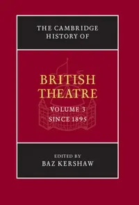 Buy The Cambridge History of British Theatre (English, Baz Kershaw) — BookShops.in