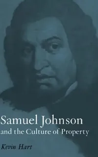 Buy Samuel Johnson and the Culture of Property (English, Kevin Hart) — BookShops.in