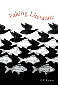 Buy Faking Literature (English, K. K. Ruthven) — BookShops.in