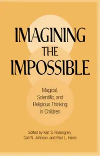 Buy Imagining the Impossible (English, Karl S. Rosengren | Karl S. Rosengren | Carl N. Johnson) — BookShops.in
