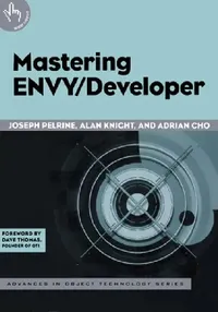 Buy Mastering ENVY/Developer (English, Joseph Pelrine | Alan Knight | Adrian Cho) — BookShops.in