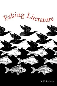 Buy Faking Literature (English, Kenneth Knowles Ruthven | K. K. Ruthven | Ruthven K. K.) — BookShops.in