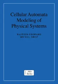 Buy Cellular Automata Modeling of Physical Systems (English, Bastien Chopard | Michel Droz | Chopard Bastien) — BookShops.in