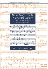 Buy Music Analysis in the Nineteenth Century (English, Ian Bent | John Stevens | Peter Le Huray) — BookShops.in