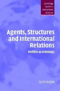 Buy Agents Structures Intntl Relations (English, Colin Wight) — BookShops.in
