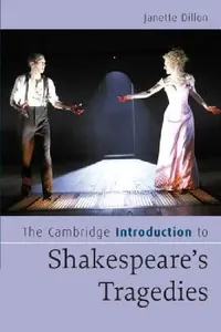 Buy The Cambridge Introduction to Shakespeare's Tragedies (English, Janette Dillon) — BookShops.in