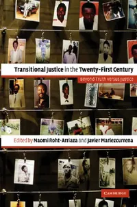 Buy Transitional Justice in the Twenty-First Century (English, Naomi Roht-Arriaza | Javier Mariezcurrena) — BookShops.in