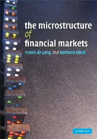 Buy The Microstructure of Financial Markets (English, Frank de Jong | Barbara Rindi) — BookShops.in