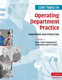 Buy Core Topics in Operating Department Practice (English, Brian Smith | Paul Rawling | Paul Wicker) — BookShops.in