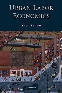 Buy Urban Labor Economics (English, Yves Zenou) — BookShops.in