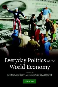 Buy Everyday Politics of the World Economy (English, John M. Hobson | Leonard Seabrooke) — BookShops.in