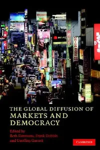 Buy The Global Diffusion of Markets and Democracy (English, Beth A. Simmons | Frank Dobbin | Geoffrey Garrett) — BookShops.in