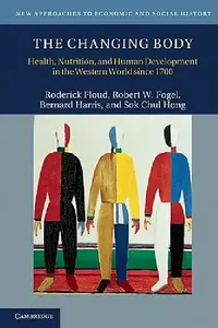 Buy The Changing Body (English, Roderick Floud | Robert W. Fogel | Bernard Harris) — BookShops.in