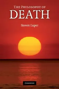 Buy The Philosophy of Death (English, Steven Luper) — BookShops.in