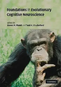 Buy Foundations in Evolutionary Cognitive Neuroscience (English, Steven M. Platek | Todd K. Shackelford) — BookShops.in