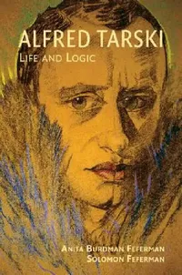 Buy Alfred Tarski (English, Anita Burdman Feferman | Solomon Feferman) — BookShops.in
