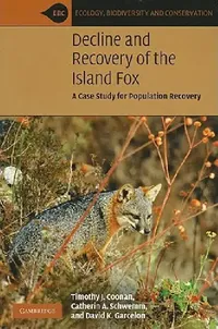 Buy Decline and Recovery of the Island Fox (English, Timothy J. Coonan | Catherin A. Schwemm | David K. Garcelon) — BookShops.in