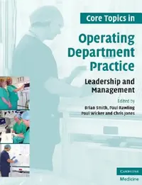 Buy Core Topics in Operating Department Practice (English, Brian Smith | Paul Rawling | Paul Wicker) — BookShops.in